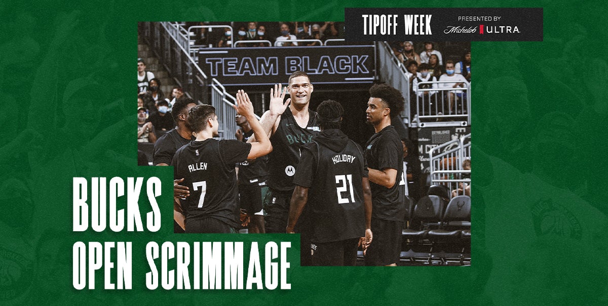 Bucks Open Scrimmage Fiserv Forum
